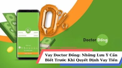 Vay Doctor Đồng: Những Lưu Ý Cần Biết Trước Khi Quyết Định Vay Tiền