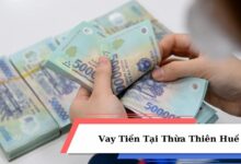 Vay Tiền Tại Thừa Thiên Huế